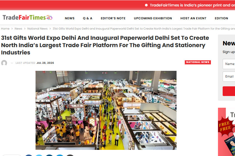 31st Gifts World Expo Delhi and Inaugural Paperworld Delhi Set to Create North India’s Largest Trade Fair Platform for the Gifting and Stationery Industries